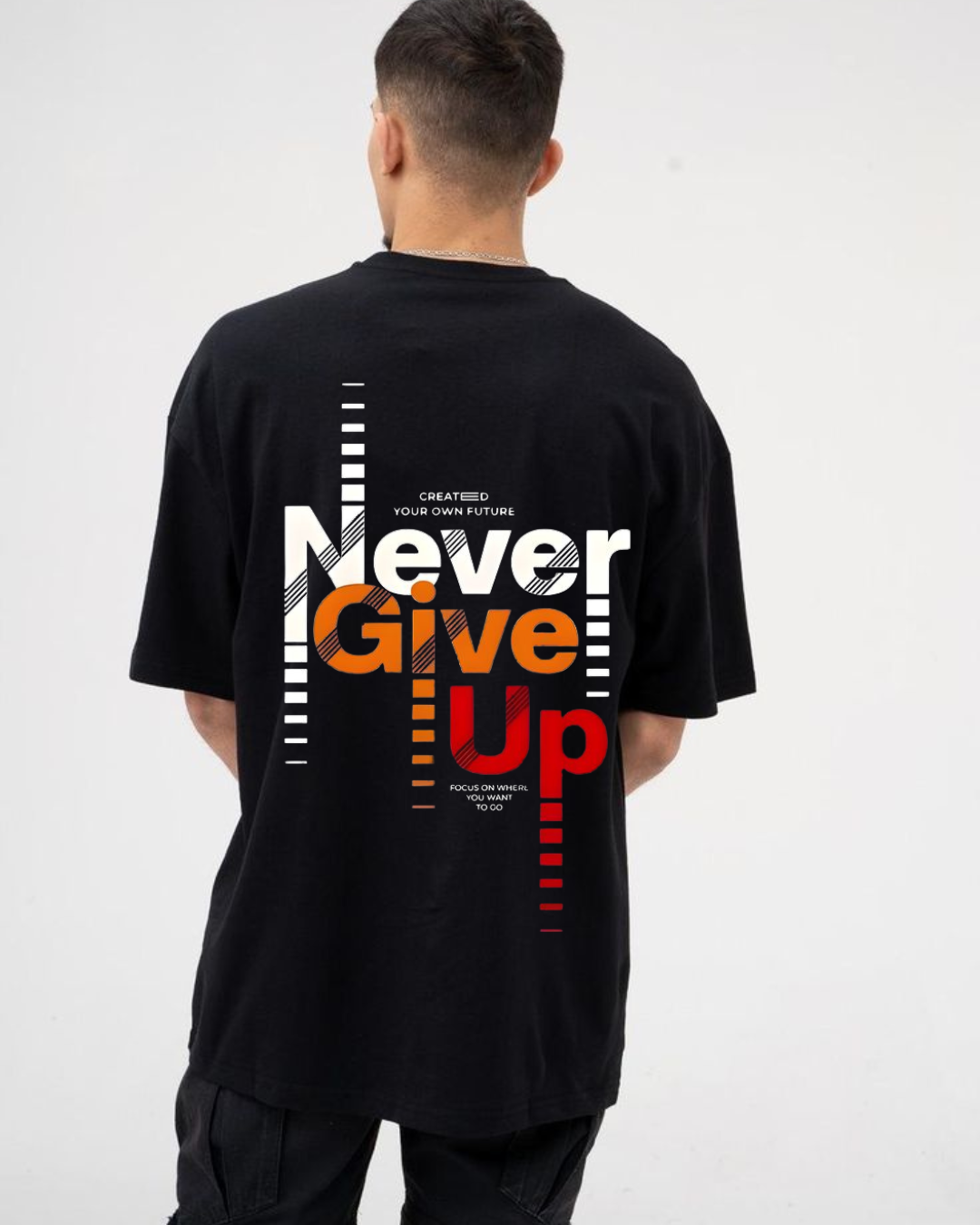 “Never Give Up” Graphic T-Shirt.